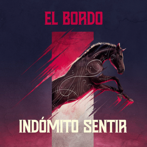 El Bordo : Indómito Sentir